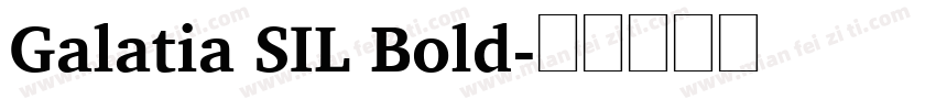 Galatia SIL Bold字体转换